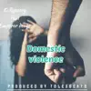 Imolekolanutboi - Domestic violence (feat. Emperor deoye) - Single